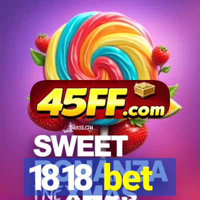 1818 bet